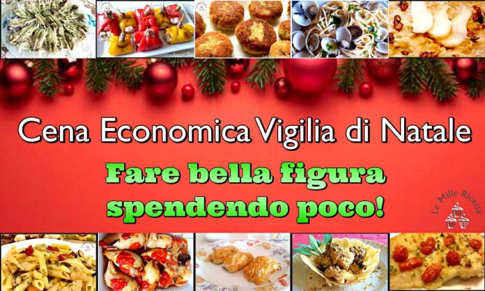 Cena Della Vigilia Di Natale Economica - 10 Idee Per Fare Una ...